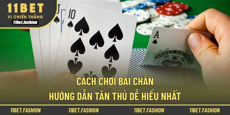 Cách chơi bài chắn