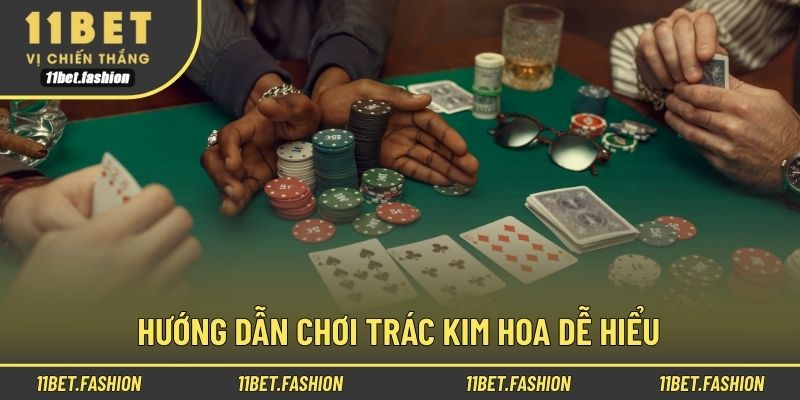 Hướng dẫn chơi Trác Kim Hoa dễ hiểu