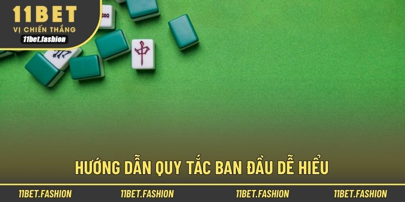 Hướng dẫn quy tắc ban đầu dễ hiểu
