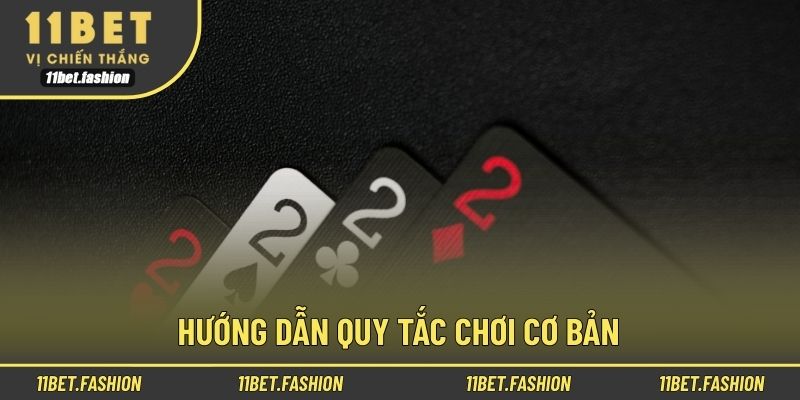 Hướng dẫn quy tắc chơi cơ bản