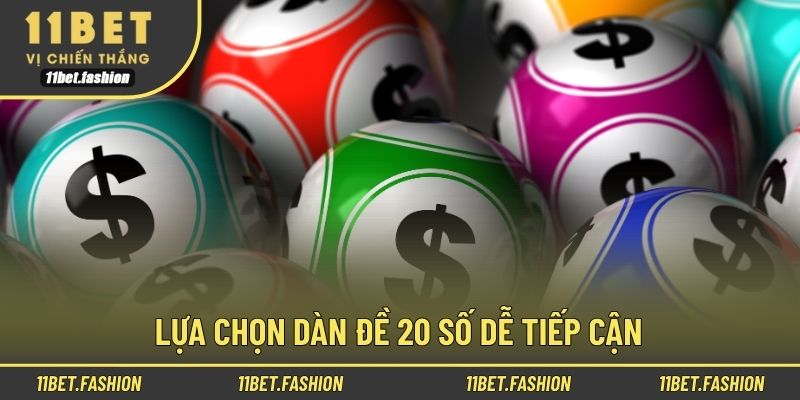 Lựa chọn dàn đề 20 số dễ tiếp cận