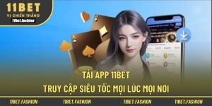 Tải app 11bet