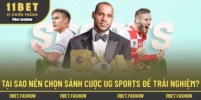 Lý do giúp sảnh UG luôn thu hút đông đảo người chơi