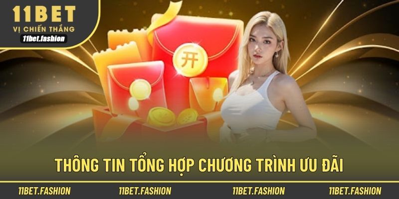 Thông tin tổng hợp chương trình ưu đãi